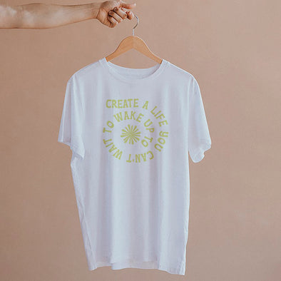 Create a Life T-Shirt